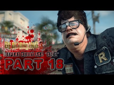 Let's Play Dead Rising 3 (Nightmare Mode) Episode 18 BOSS - DEFEAT COPYCAT KENNY; AKA "KICK"