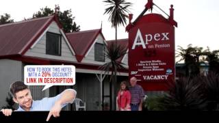 Apex on Fenton, Rotorua, New Zealand, HD Review
