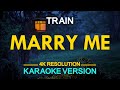 MARRY ME - Train (KARAOKE Version)
