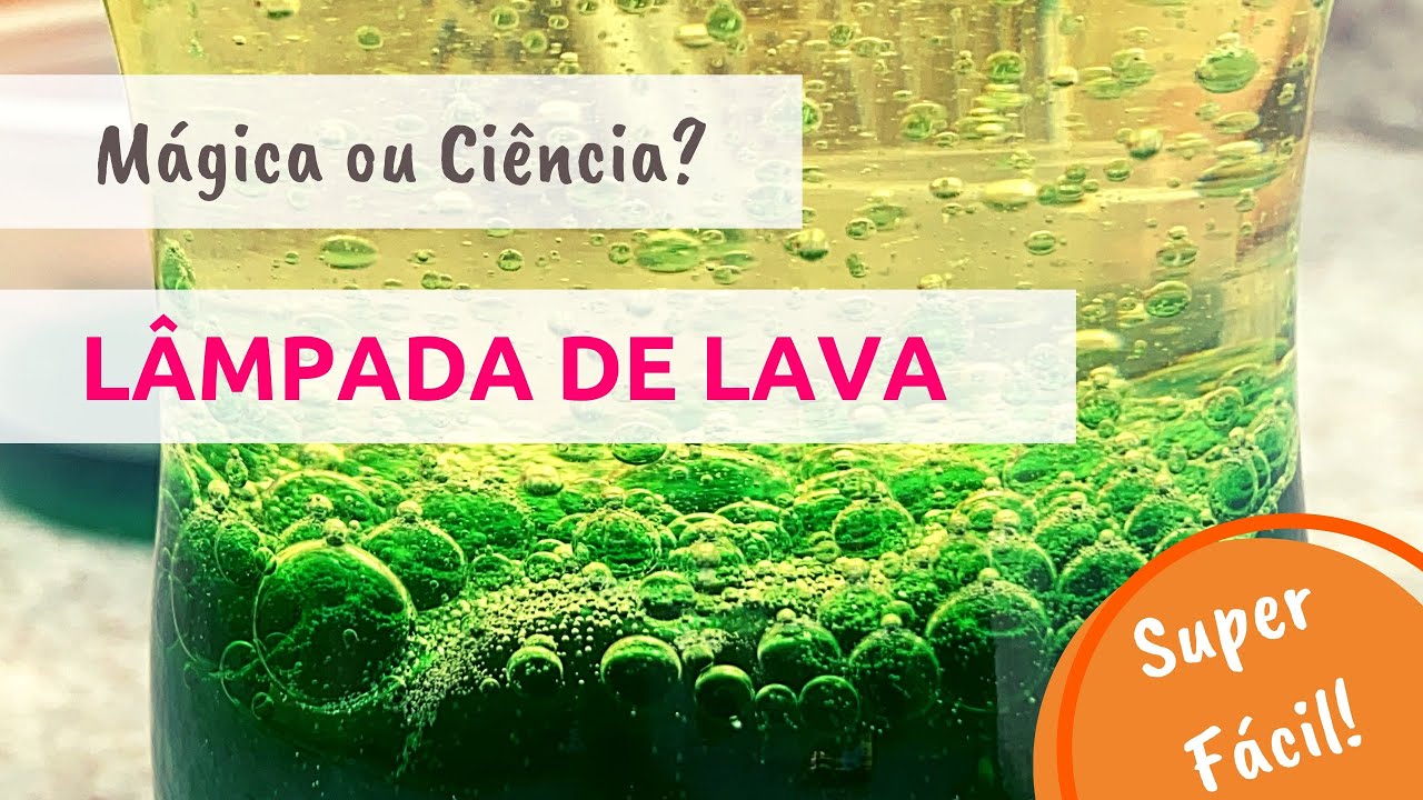 LÂMPADA DE LAVA - Simples, Fácil e Surpreendente! / SEMANA DAS CRIANÇAS: (EXPERIÊNCIA)