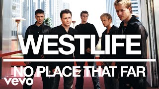 Westlife - No Place That Far (Official Audio)