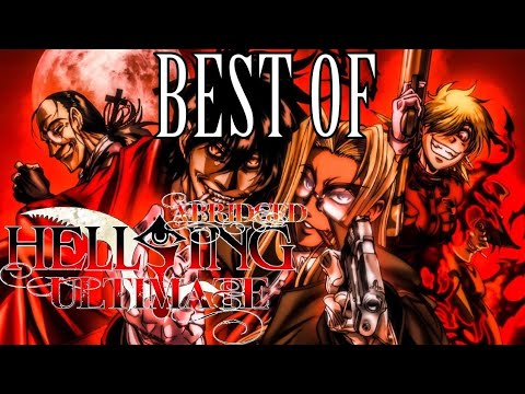 Best Of Hellsing Ultimate Abridged
