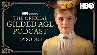 The Official Gilded Age Podcast | Ep. 5 “Charity Has Two Functions” | HBO video