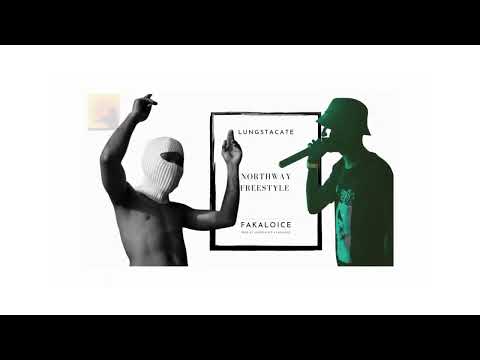 Fakaloice & Lungstacate - Northway Freestyle (Prod. By Lungstacate & Fakaloice) (Leaked)