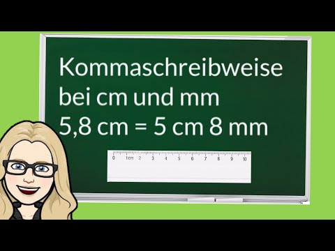 Kommaschreibweise cm und mm /ab Klasse 4 /Mathematik / Grundschule /Längen /Lernen mit Leo