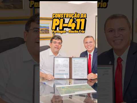 Ordem de serviço histórica: PI-411, que vai ligar os municípios de Parnaguá e Riacho Frio