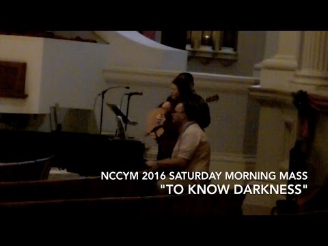 To Know Darkness - NCCYM 2016