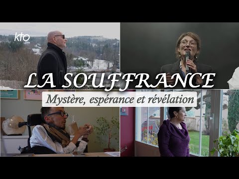 La Souffrance, mystère, espérance et révélation
