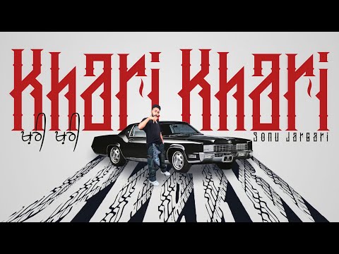 Khari Khari | Sonu Jargari ft. KS Brar | New Punjabi Song 2022 @Virsa Records EU