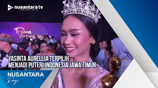 Download lagu Yasinta Aurellia Terpilih Menjadi Puteri Indonesia Jawa Timur mp3