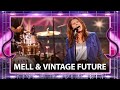 Mell & Vintage Future // High On Love // Halve Finale #1 // We Want More