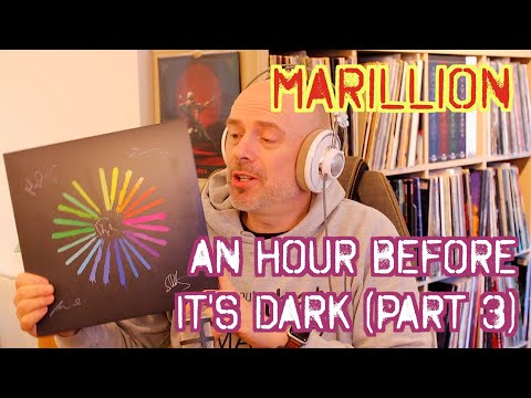 Listening to Marillion: An Hour Before It's Dark, Part 3 - Reaction And Opinion