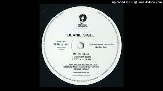 Beanie Sigel In The Club (Club Edit)
