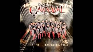 Juguemos al Amor Banda Carnaval feat Calibre 50 (Las vueltas de la vida 2013)