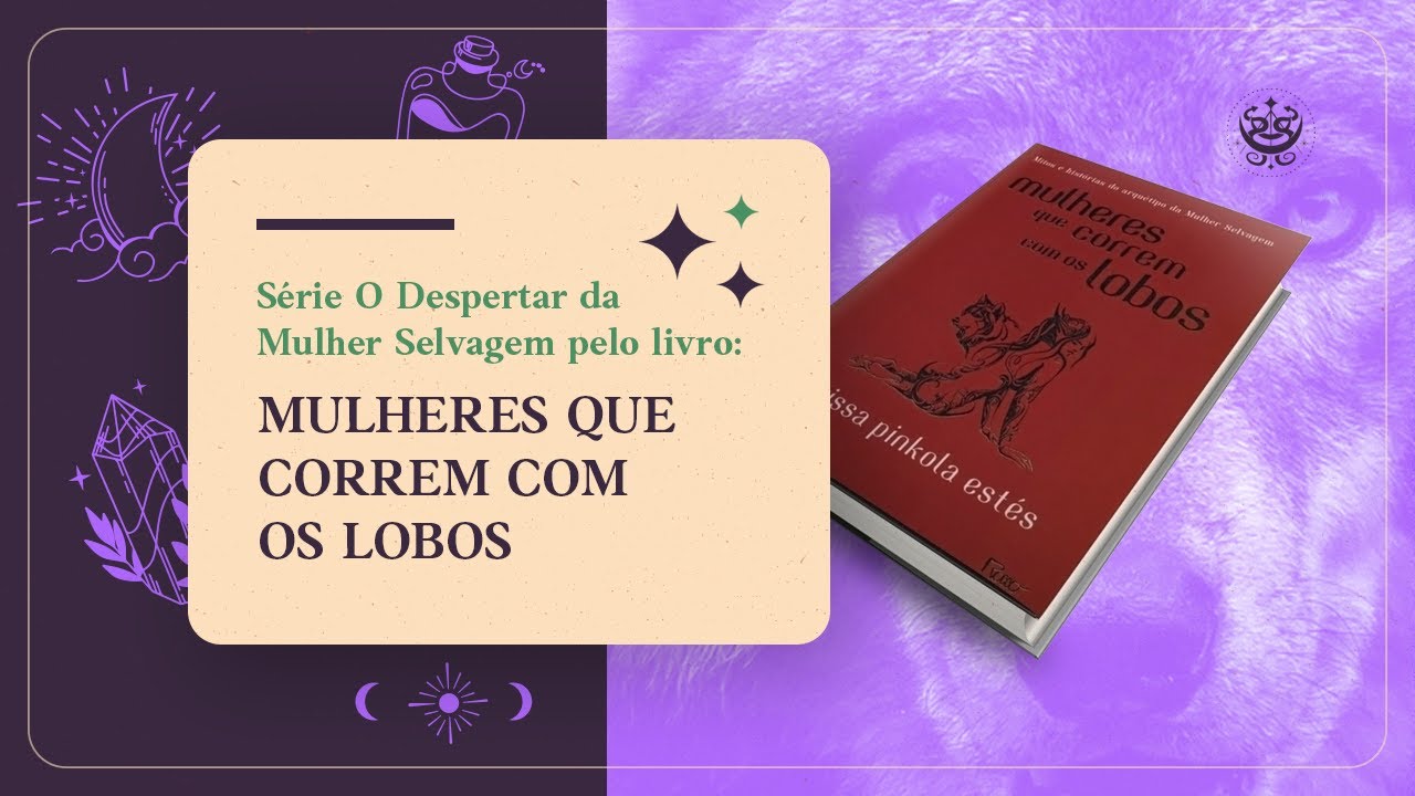 Mulheres que Correm com os Lobos_Cap 8 Os Sapatinhos Vermelhos