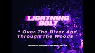 Lightning Bolt - Over The River And Through The Woods | Live at Thalia Hall
