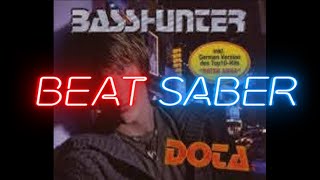 BeatSaber - Dota (Radio Edit) | Basshunter - (Expert)