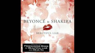 Béyonce &amp; Shakira - Beautiful liar &#39;&#39;Freemasons Club Remix&#39;&#39; (2007)