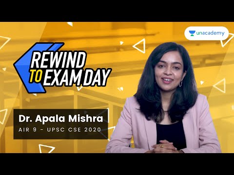 Rewind To Exam Day E03 - UPSC CSE 2020 AIR 9 Dr.Apala Mishra | My UPSC CSE Paper Attempting Strategy