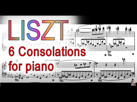 Liszt - 6 Consolations S. 172 [with music sheet]
