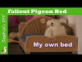 I Got A Fallout Pigeon Bed