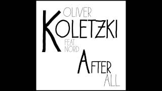 Oliver Koletzki feat. NÖRD - After All (Claptone Remix)
