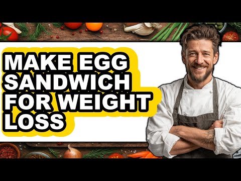 How To Make Egg Sandwich For Weight Loss - Easy Guide