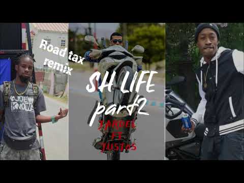Jardel Ft Justos - Sh Life Pt 2 [Road Tax] 2020 Dennery Segment