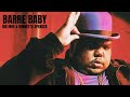 Barre Baby - Big Moe & Ronnetta Spencer