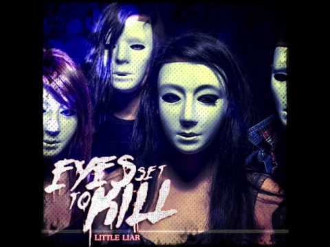 Eyes Set to Kill - Little Liar