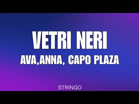 Avan Annam Capo Plaza - VETRI NERI (Testo/Lyrics)
