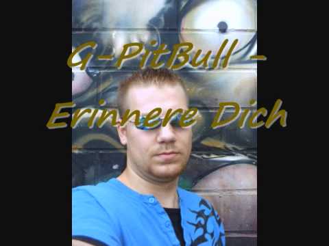 G-PitBull - Erinnere Dich