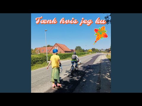 Tænk Hvis Jeg Ku - Bjørg Alma og William
