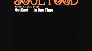 OutKast - In Due Time (ft. Cee-Lo) (Dirty Version)