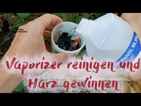 Vaporizer reinigen und Harz gewinnen
