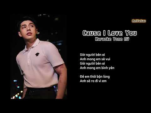 Karaoke Tone Nữ | Cause I Love You | Noo Phước Thịnh
