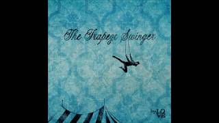 Iron And Wine - The Trapeze Swinger