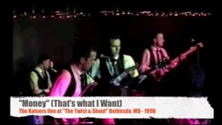 The Kaisers "Money" live at The Twist & Shout