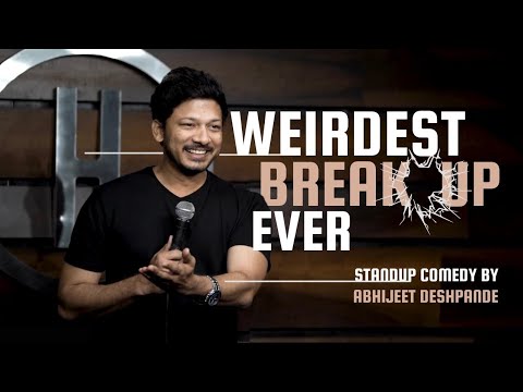 Weirdest Breakup Ever| Stand-Up Comedy by Abhijeet Deshpande