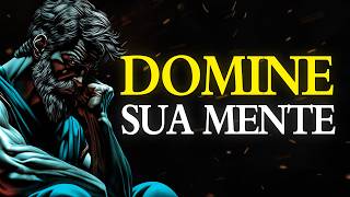 CONTROLE SUA MENTE ANTES Que ela CONTROLE VOCÊ | ESTOICISMO 🏛️