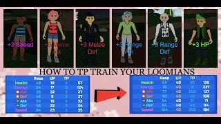 HOW TO TP TRAIN YOUR LOOMIANS IN LOOMIAN LEGACY! 2022 accurate