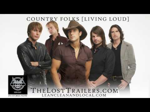 The Lost Trailers - Country Folks (Livin' Loud)