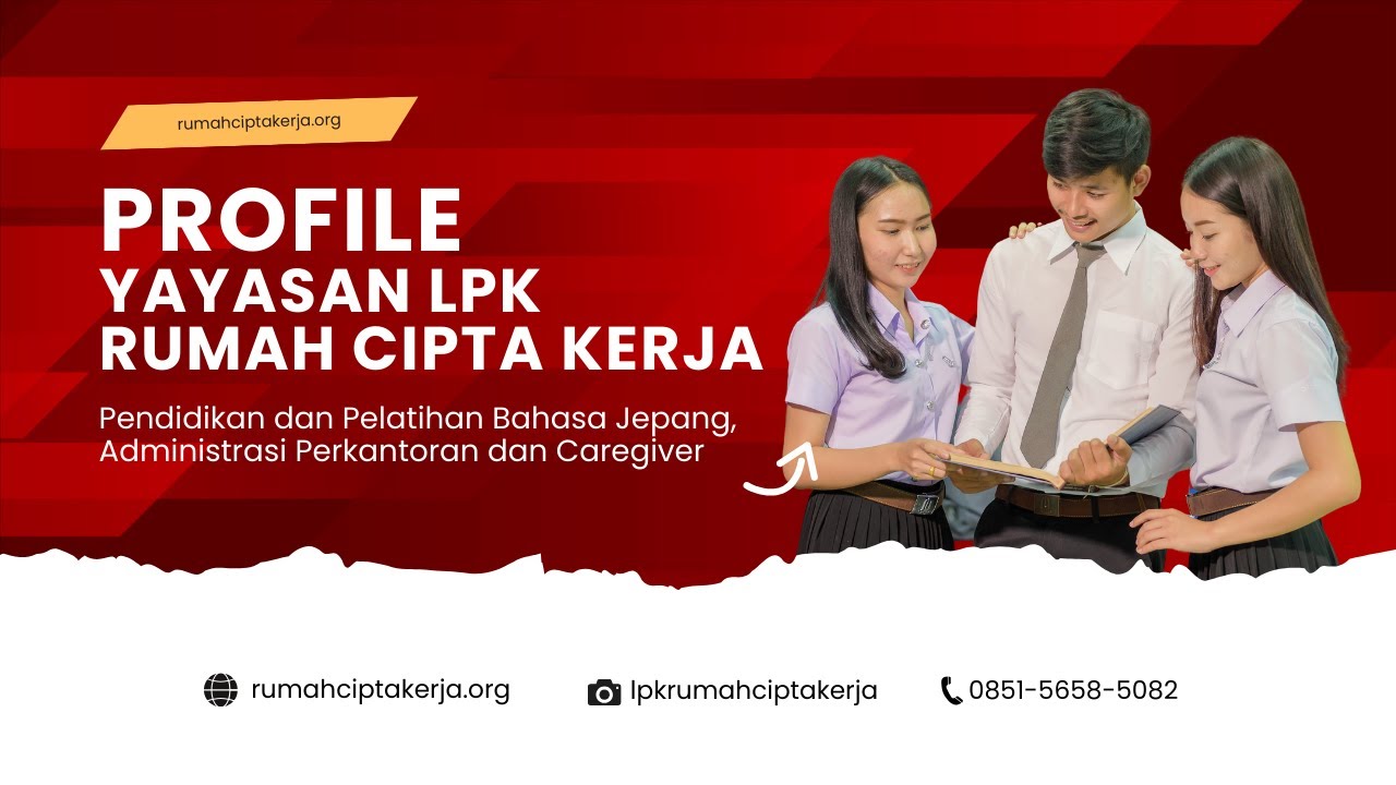 PROFILE LEMBAGA PELATIHAN KERJA | RUMAH CIPTA KERJA | LPK REKOMENDASI