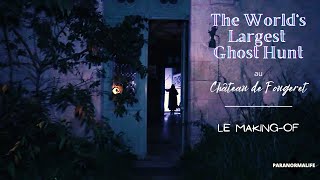 The World’s Largest Ghost Hunt au Château de Fougeret
