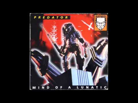 Predator - Mind Of A Lunatic