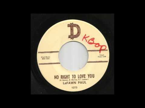 LaFawn Paul   No Right To Love You