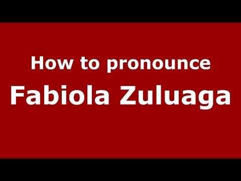 How to pronounce Fabiola Zuluaga (Colombian Spanish/Colombia)  - PronounceNames.com