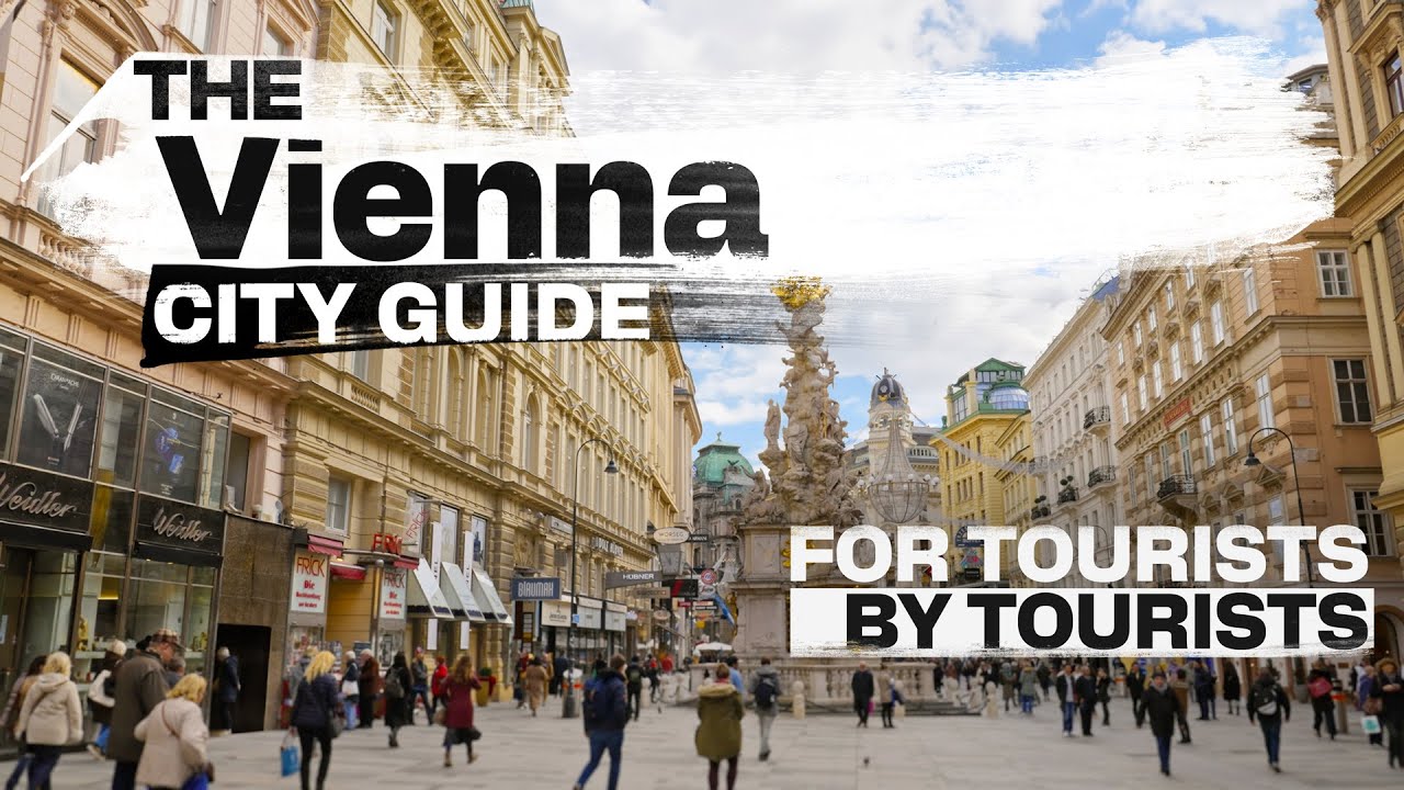 The Vienna City Guide, for Tourists by Tourists | The Essentials to Know with a Touch of Comedy
