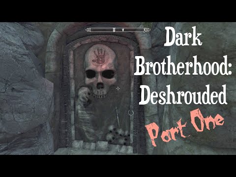 Skyrim ~ The Dark Brotherhood *Deshrouded*