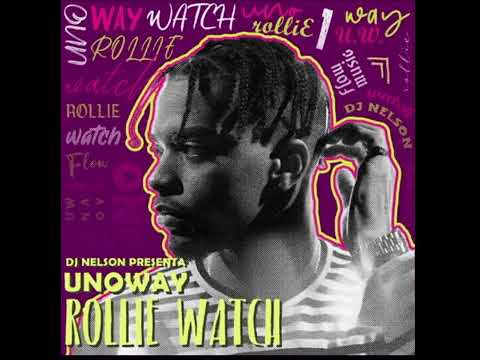 UNOWAY x DJ Nelson - Rollie Watch (432hz)